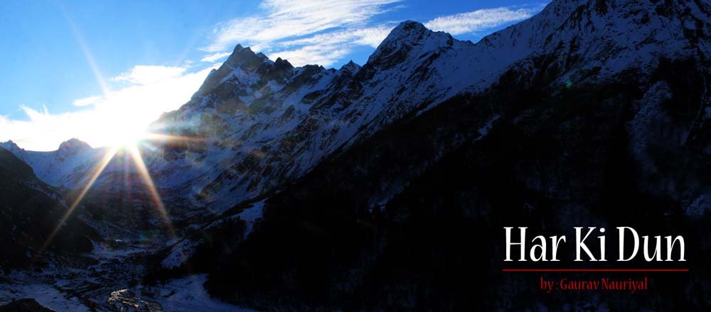 उत्तराखंड के उत्तरकाशी जिले में मौजूद हर की दून को अगर हम धरती पर जन्नत कहेंगे तो इसमें कोई अतिशयोक्ति नहीं! PHOTO: Gaurav Nauriyal